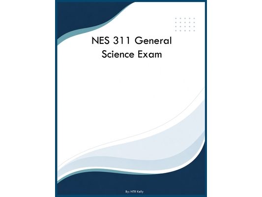 NES 311 General Science Exam