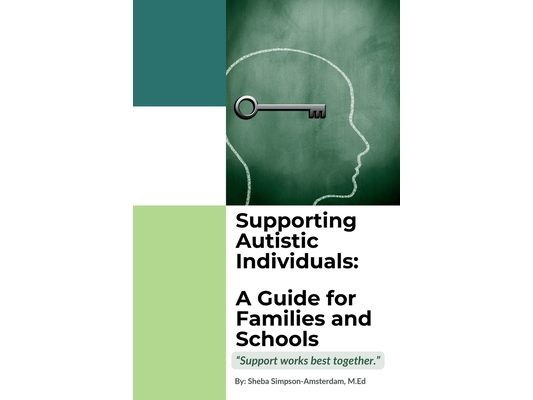 Supporting Autistic Individuals: A Guide for Families and Schools