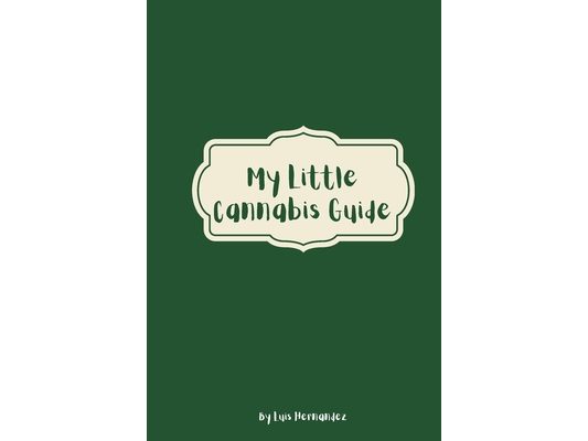 My Little Cannabis Guide