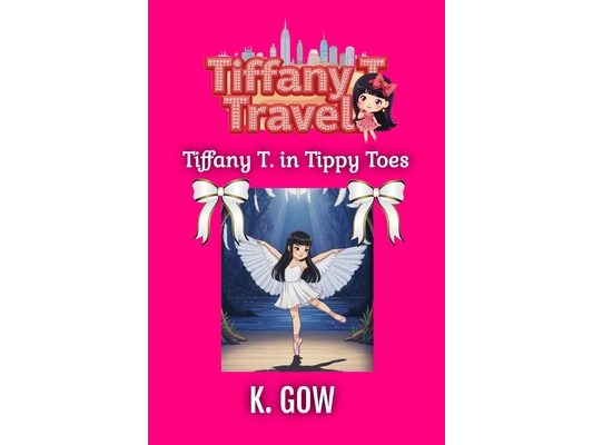 Tiffany on Tippy Toes (Tiffany T. Travels)