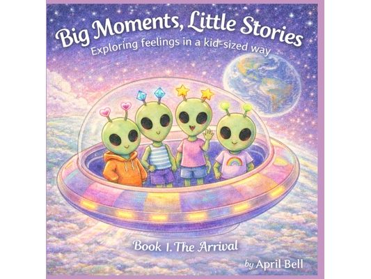Big Moments, Little Stories: Exploring feelings in a kid-sized way