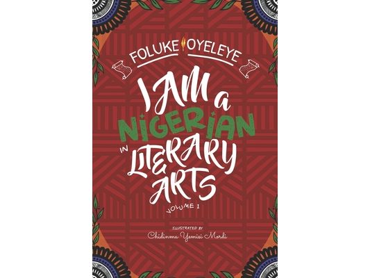I Am A Nigerian In Literary Arts