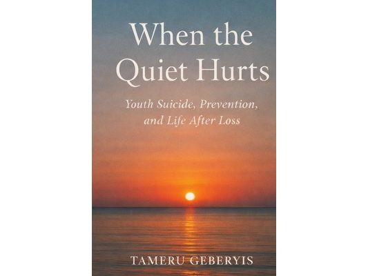 When the Quiet Hurts: A parent's account of youth suicide, prevention, and life after loss, showing why pain stays hidden, how to notice sooner, and h