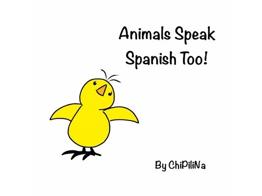 Animals Speak Spanish Too!