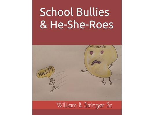 School Bullies & He-She-Roes