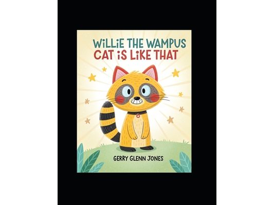 Willie the Wampus Cat is Like That