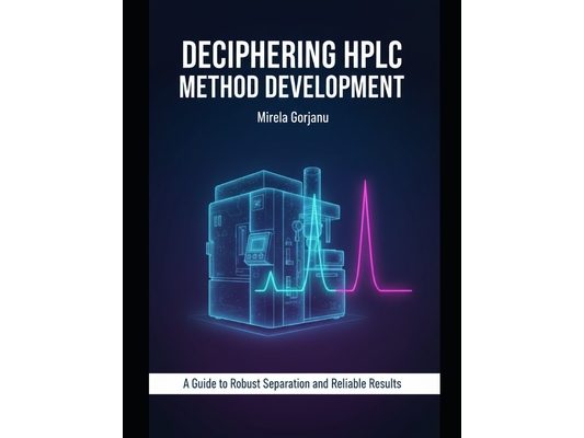 Deciphering HPLC Method Development: A Strategic Guide to Robust Separation
