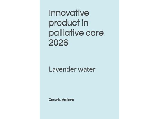 Innovative product in palliative care 2026: Lavender water