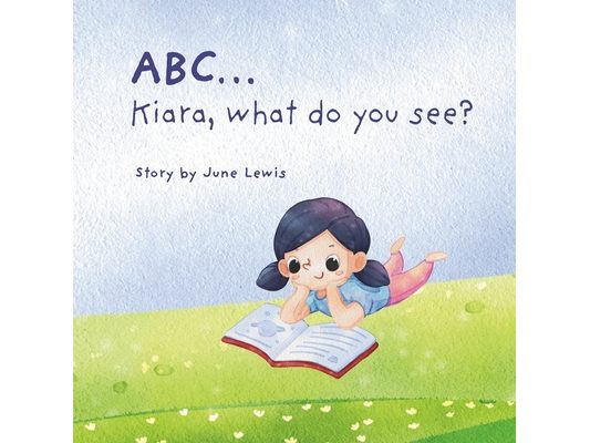 ABC... Kiara what do you see?: A Fun Rhyming Alphabet Book for Toddlers