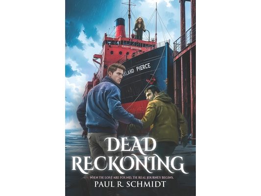 Dead Reckoning: When the Lost are Found, The Real Journey Begins The Explosive Christian Suspense Finale of Spiritual Warfare & Redemption
