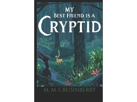 My Best Friend is a Cryptid