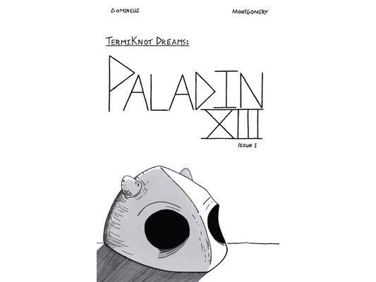 TermiKnot Dreams: Paladin 13: Issue 1