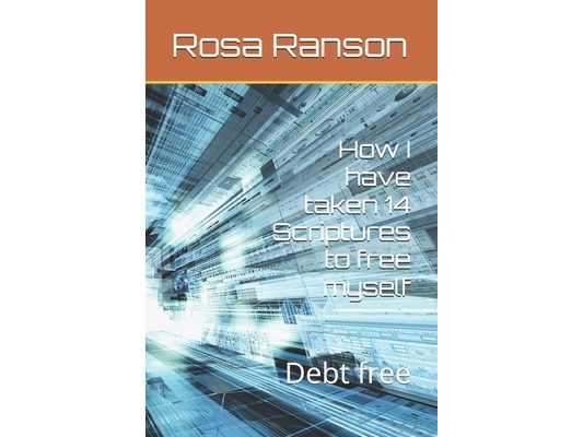 How I have taken 14 Scriptures to free myself: Debt free