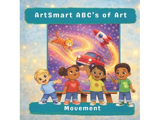 ArtSmart ABC's of Art: Movement