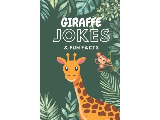 Giraffe Jokes & Fun Facts: Funny Jokes for Kids