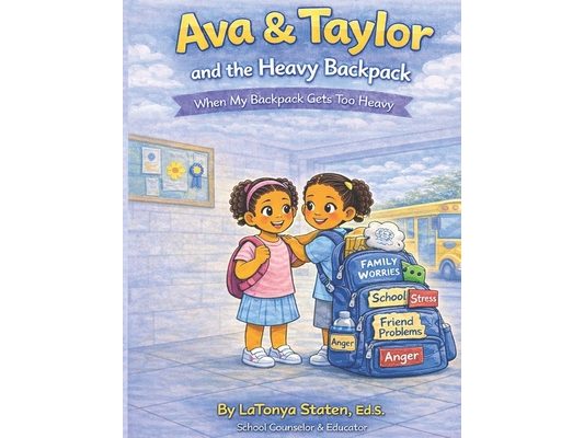 Ava & Taylor and the Heavy Backpack: A Story About Self-Management and Asking for Help
