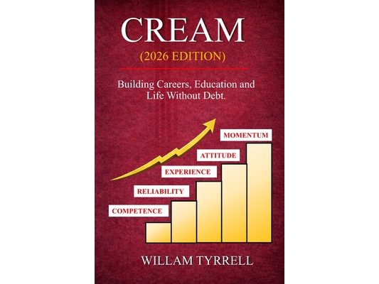 CREAM (2026 Edition): Building Careers, Education, and Life Without Debt
