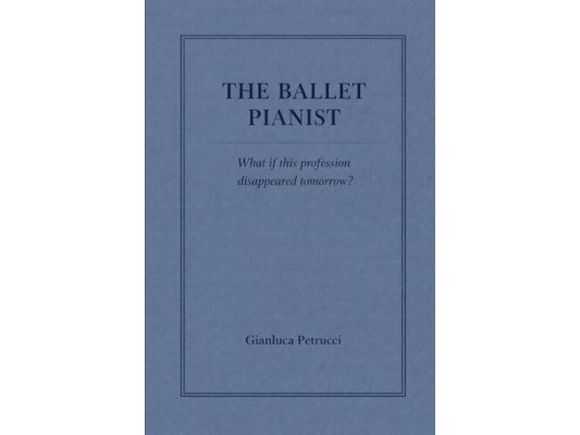 THE BALLET PIANIST - What if this profession disappeared tomorrow?