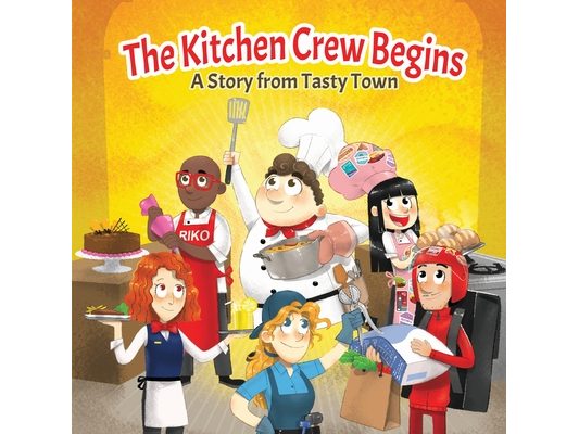 The Kitchen Crew Begins: A Story from Tasty Town