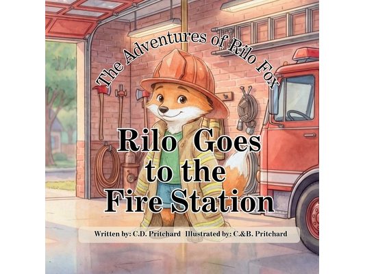 The Adventures of Rilo Fox: Rilo Goes to the Fire Station