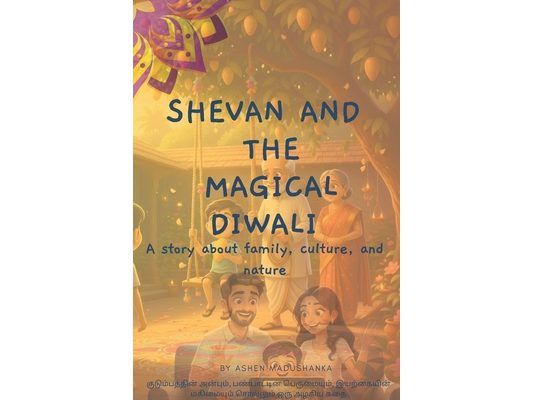 Shevan and the Magical Diwali: A story about family, culture, and nature - குடும்பத்த