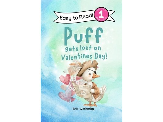 Puff Gets Lost on Valentine's Day: Preschool and Kindergartener Level One Easy Reader