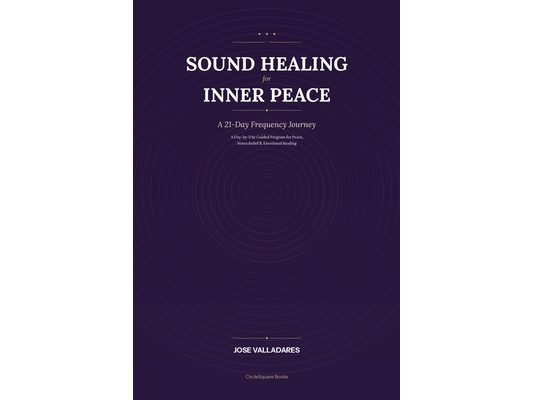 Sound Healing for Inner Peace: A 21-Day Frequency Journey
