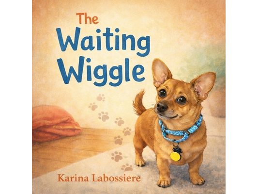 The Waiting Wiggle: A Cozy Bedtime Story About Patience and Snuggles
