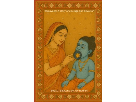 Bal Kand: The Childhood of Lord Rama: An Illustrated Ramayana Book for Kids The Birth of Rama, His Brothers, and the Marriage to Sita Ages 4-10