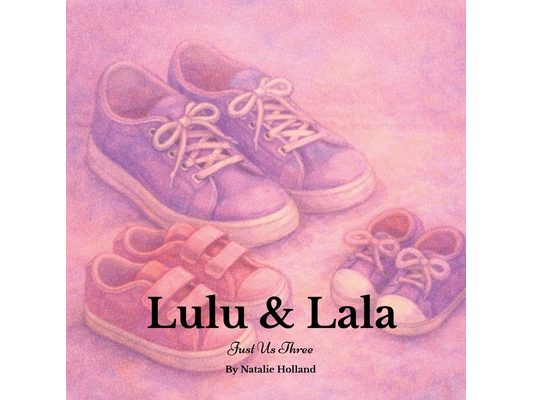 Lulu & Lala: Just Us Three