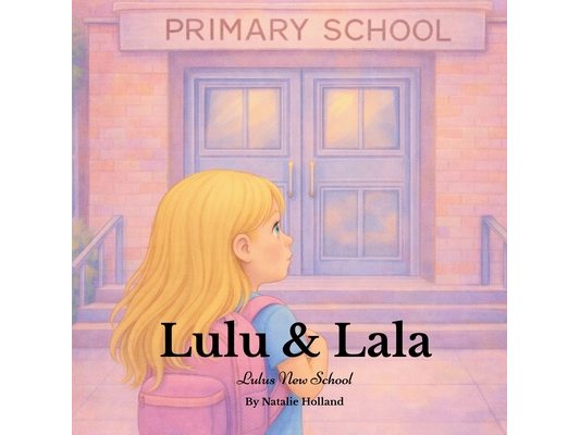 Lulu & Lala: Lulu's New School
