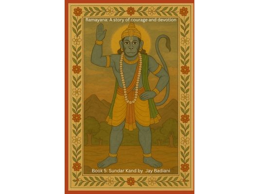 Ramayana: Sundar Kand: Hanuman's Great Leap: An Illustrated Ramayana Book for Kids Hanuman's Journey to Lanka, the Discovery of Sita, and the Burning