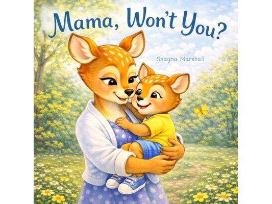 Mama, Won't You?