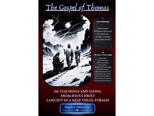 The Gospel of Thomas: 114 Teachings And Saying From Jesus Christ: Laid Out In A Neat Visual Format (Deep Red)