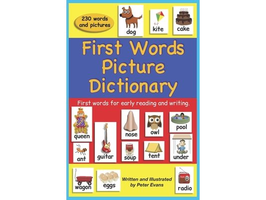 First Words Picture Dictionary: First words for early reading and writing