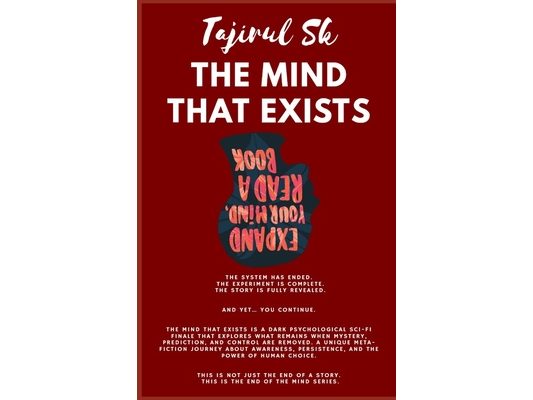 The Mind That Exists: Science Fiction ＞ Metaphysical & Visionary Deep thinkers / adults / teens (Tajirul Sk - Mind Series Finale)