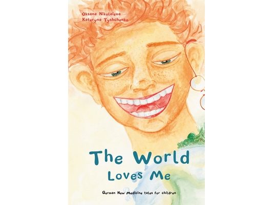 The World Loves Me: Short fairy stories for children with hand-drawn illustrations are based on the principles of German New Medicine (Heilkunde).