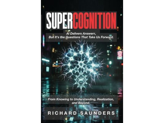 Supercognition: AI Delivers Answers, But It's the Questions That Take Us Forward.