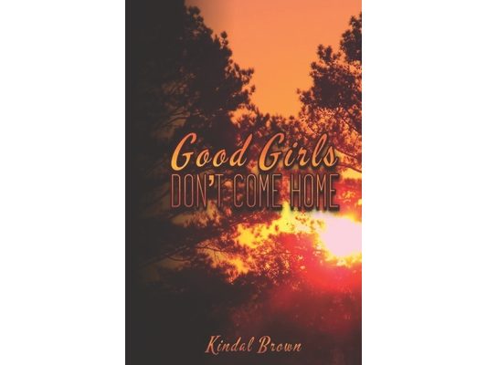 Good Girls Don't Come Home