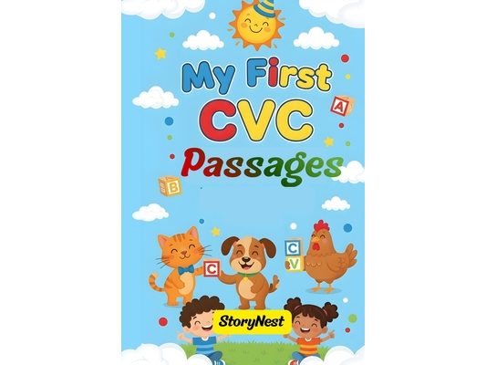 My First CVC Passages: Simple Short Vowel Phonics Practice for Early Readers and Beginners