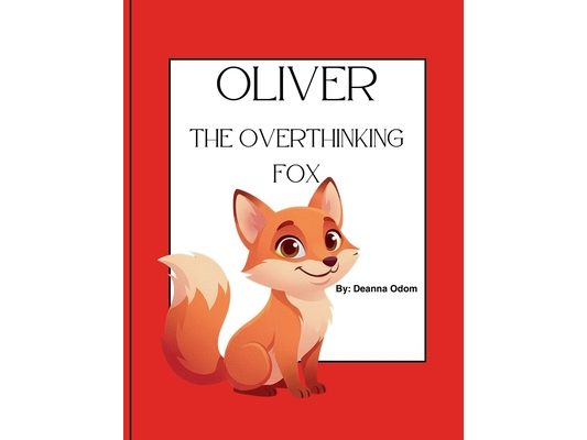 Oliver The Overthinking Fox