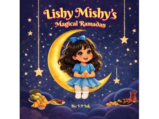 Lishy Mishy's Magical Ramadan