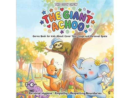 Germs Book for Kids About Cover Your Cough and Personal Space: A Cozy Preschool Social Skills Story About Hygiene, Boundaries, and Big Feelings