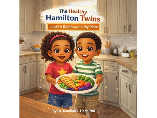 The Healthy Hamilton Twins: Look! A Rainbow on My Plate