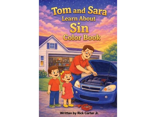 Tom & Sara Learn About Sin: A Christian Children's Book About Sin, God's Law, and Forgiveness