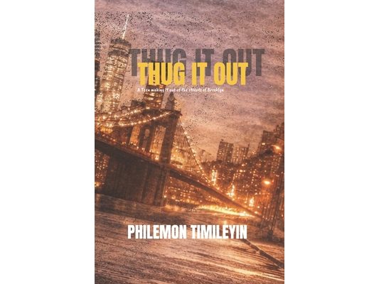 Thug It Out: A teen making it out of the street of Brooklyn