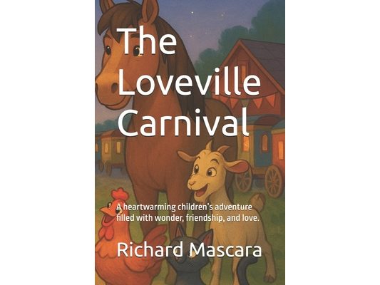 The Loveville Carnival: Children's book inspired by adventure and love