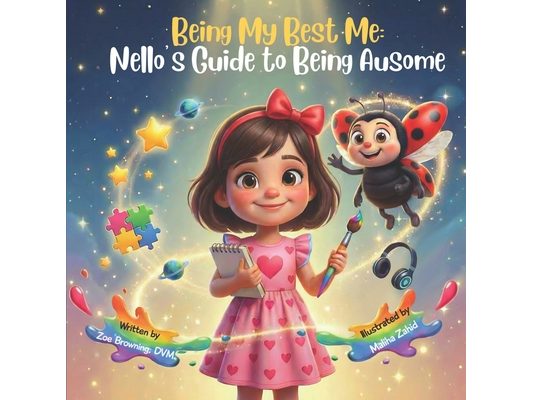 Being My Best Me: Nello's Guide to Being Ausome