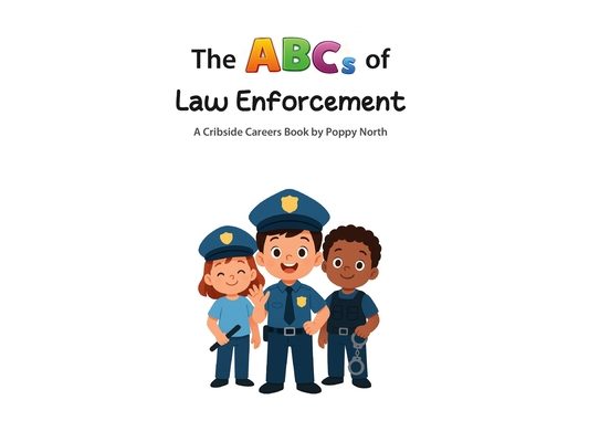 The ABCs of Law Enforcement