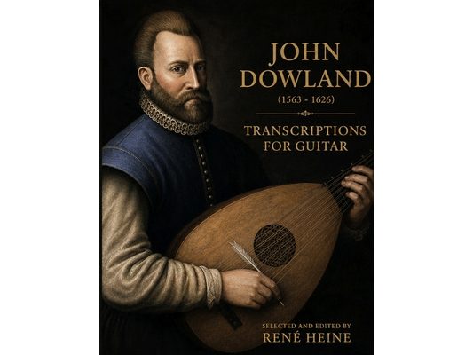 John Dowland: Transcriptions for Guitar